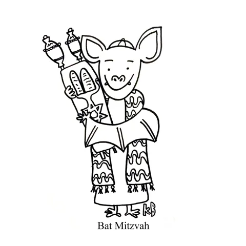 In this pun on the Jewish life cycle event Bat Mitzvah, we see a bat finally becoming a woman while holding a Torah and wearing a yarmulke. 