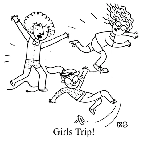 A pun on a girls' trip, we see girls trip - aka three girls stumbling over various items and falling down.