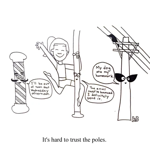 In this pun on the phrase it's hard to trust the polls, we see three poles who are clearly untrustworthy.
