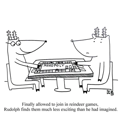 Rudolph plays in a reindeer game. Unfortunately, it is incredibly boring. 
