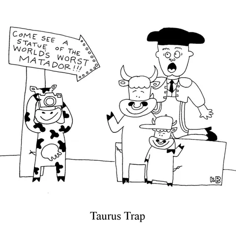 In this pun of tourist trap, we see a taurus (bull) family posing in front of a tacky statue of the world's largest matador. 