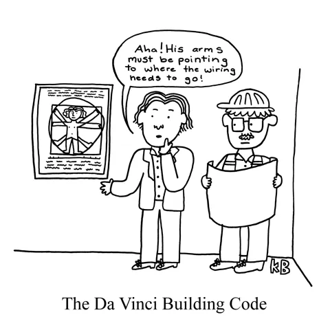 The Da Vinci Building Code is a pun on the Dan Brown novel. Professor Langdon points at a painting of the Vitruvian Man and exclaims, "Aha! His arms must be pointing to where the wiring needs to go!"