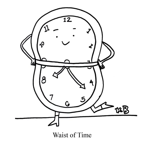 In this pun on waste of time, we see a curvy clock with a pronounced waist. 