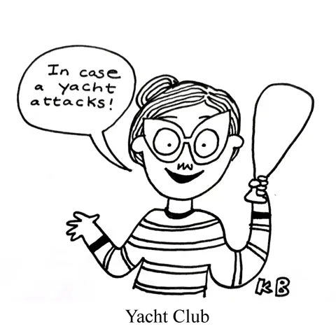 In this pun on the fancy establishment for boat owners, the yacht club, we see a person holding a small bat (a club) to protect her against yacht attacks - aka a yacht club. 
